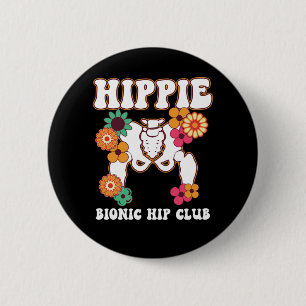 Badge Rond 5 Cm Hippie Bionic Hip Club de récupération Remplacemen