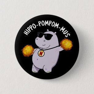 Badge Rond 5 Cm Hippo-pompom-mus drôle Animal Hippo Pun Dark BG