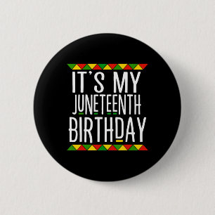 Badge Rond 5 Cm Histoire des Noirs C'est mon anniversaire Juneteen