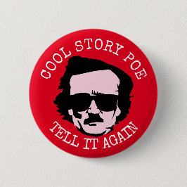 Badge Rond 5 Cm Histoire fraîche Poe