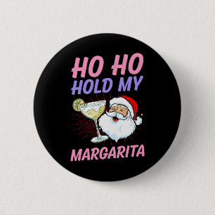 Badge Rond 5 Cm Ho Ho Tenez Mon Margarita Noël En Juillet Santa Va