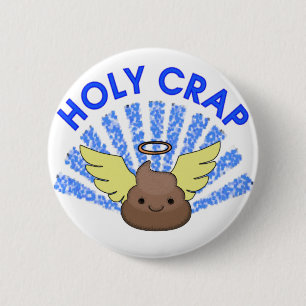 Badge Rond 5 Cm Holy Crap