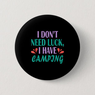Badge Rond 5 Cm Homme campeur randonneur sortie plein air n'a pas 