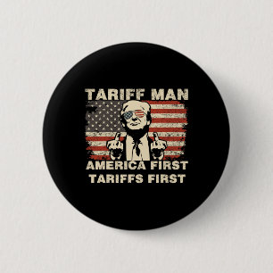 Badge Rond 5 Cm Homme Tarifaire Drôle Trump Tarrifs Mème Amérique