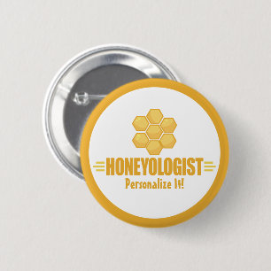 Badge Rond 5 Cm HONEYOLOGISTE HONNÊTEMENT D'Abeille Humoristique