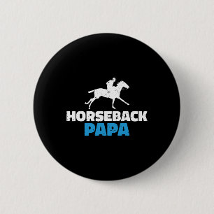 Badge Rond 5 Cm Horseback Papa Horse Riding