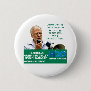 Badge Rond 5 Cm Howie Hawkins à la présidence