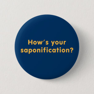 Badge Rond 5 Cm How's Your Saponification