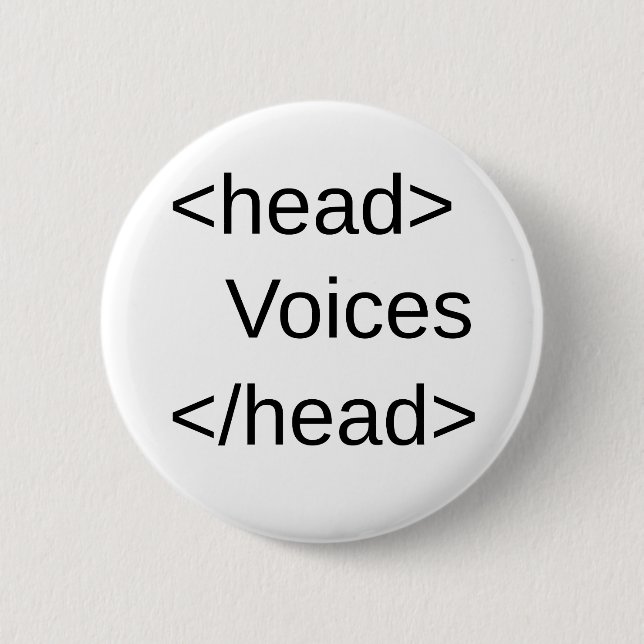 Badge Rond 5 Cm HTML-Voix drôles dans le mon </head> (Devant)