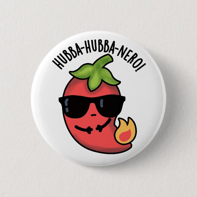 Badge Rond 5 Cm Hubba-hubba-nero Funny Habanero Pun (Devant)