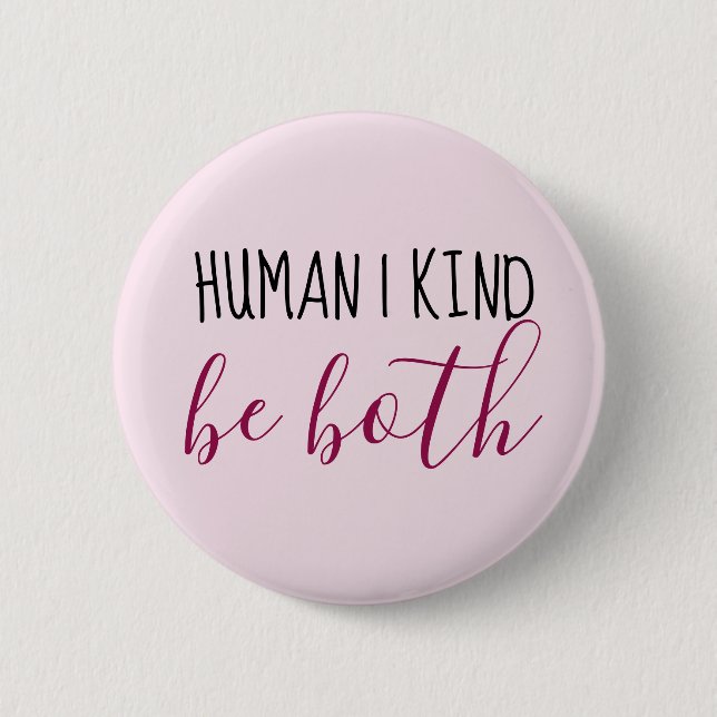 Badge Rond 5 Cm Humain| Genre| Soyez les deux (Devant)