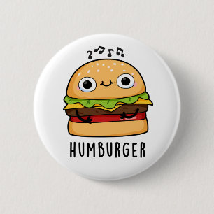 Badge Rond 5 Cm Humburger Funny Humming Burger Pun