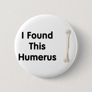 Badge Rond 5 Cm Humérus