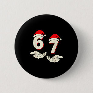 Badge Rond 5 Cm Humour 6-7 Six Seven Noël Drôle 67 Mème