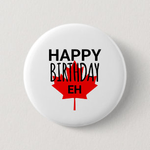Badge Rond 5 Cm Humour Canadien Joyeux Anniversaire Drôle Canada E