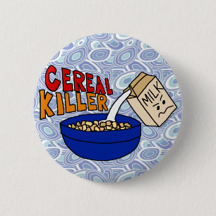 Badge Rond 5 Cm Humour de nourriture de petit déjeuner de tueur d