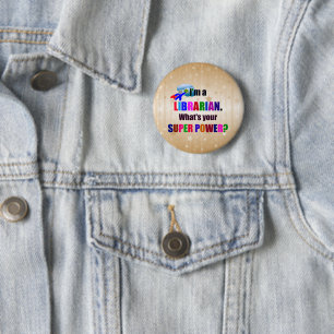 Badge Rond 5 Cm Humour de super puissance bibliothécaire