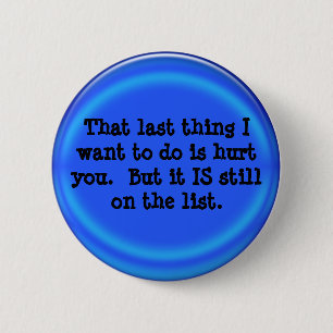 Badge Rond 5 Cm humour hostile