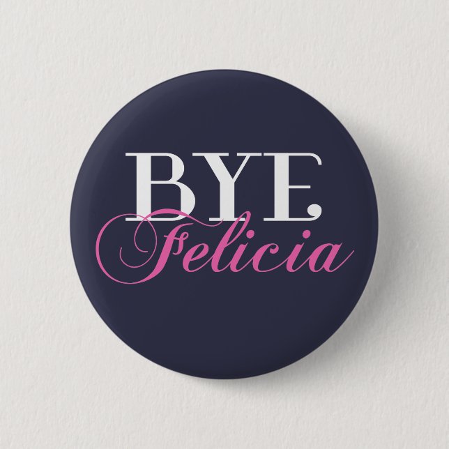 Badge Rond 5 Cm Humour impertinent SECONDAIRE d'argot de Felicia (Devant)