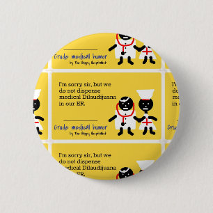 Badge Rond 5 Cm Humour Médicale