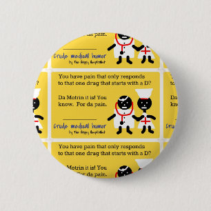 Badge Rond 5 Cm Humour Médicale