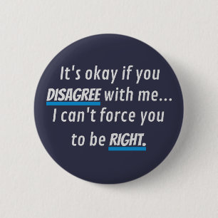 Badge Rond 5 Cm Humour sarcastique toujours drôle