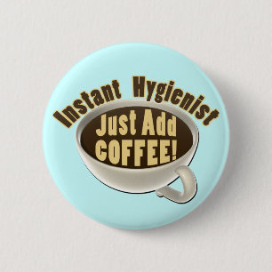 Badge Rond 5 Cm Hygiéniste dentaire