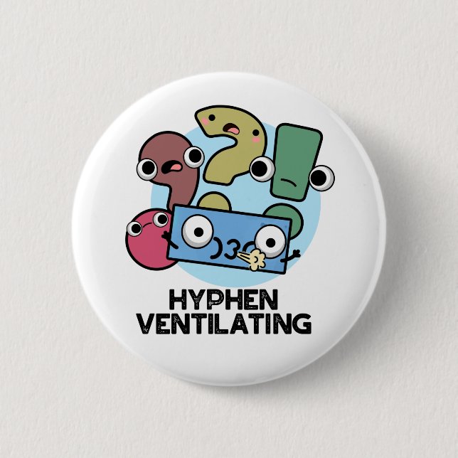 Badge Rond 5 Cm Hyphen Ventilant Funny Pun de ponctuation (Devant)