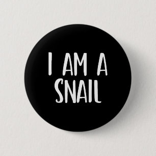 Badge Rond 5 Cm I Am A Snail Halloween I'm Simple Costume Easy Fun