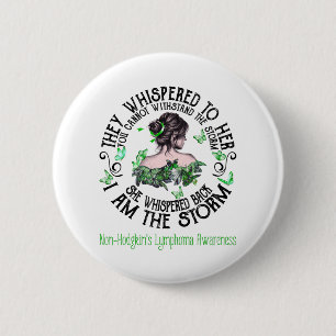 Badge Rond 5 Cm I Am The Storm Non-Hodgkin's Lymphoma Awareness
