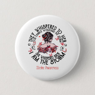 Badge Rond 5 Cm I Am The Storm Stroke Awareness
