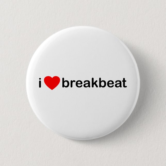 Badge Rond 5 Cm I coeur Breakbeat (Devant)