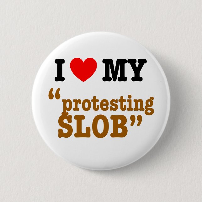 Badge Rond 5 Cm I coeur ma "protestation du souillon " (Devant)