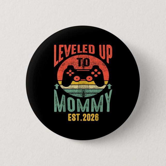 Badge Rond 5 Cm I Leveled Up To Mommy 2026 Pregnancy Announcement  (Devant)