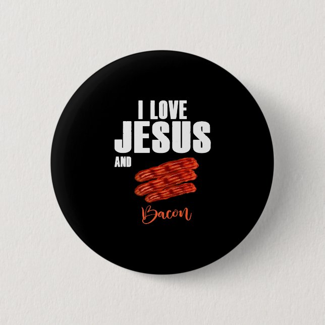 Badge Rond 5 Cm I Love Jesus and Bacon Funny Christian Religious (Devant)