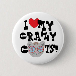 Badge Rond 5 Cm I Love My Crazy Cats!  Button