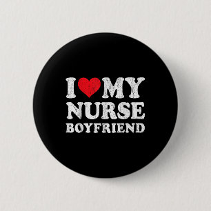Badge Rond 5 Cm I Love My Nurse Boyfriend Funny Girlfriend Valenti