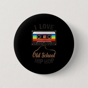 Badge Rond 5 Cm I LOVE OLD SCHOOL HIP HOP Music 80s 90s
