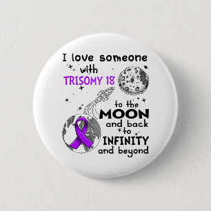 Badge Rond 5 Cm I love Someone with Trisomy 18 Awareness