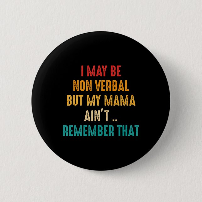 Badge Rond 5 Cm I May Be Non Verbe (Devant)