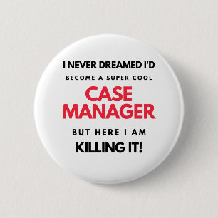 Badge Rond 5 Cm I Never Dreamed I'd Become A Super Cool Case 2