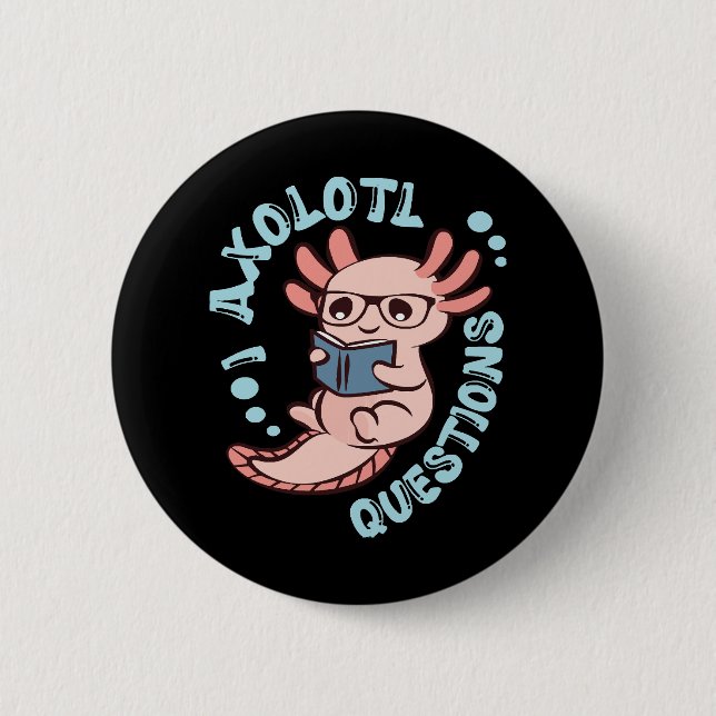 Badge Rond 5 Cm I Questions Axolotl (Devant)