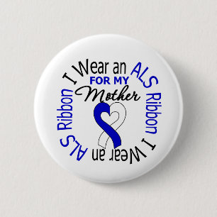 Badge Rond 5 Cm I Wear an ALS Ribbon For My Mother
