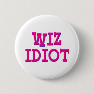 Badge Rond 5 Cm Idiot d'as