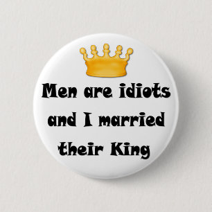 Badge Rond 5 Cm Idiot King