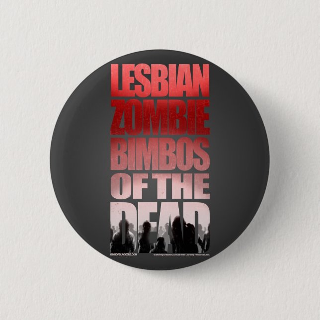 Badge Rond 5 Cm Idiotes lesbiennes de zombi du bouton mort (Devant)