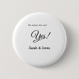 Badge Rond 5 Cm Il a demandé elle a dit oui engagement simple mini