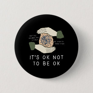 Badge Rond 5 Cm Il Est Ok De Ne Pas Être D'Accord Sensibilisation 