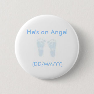 Badge Rond 5 Cm Il est un bouton d'ange