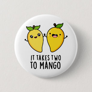 Badge Rond 5 Cm Il Faut Deux Pour Mango Danseuse Danseuse Fruit Pu